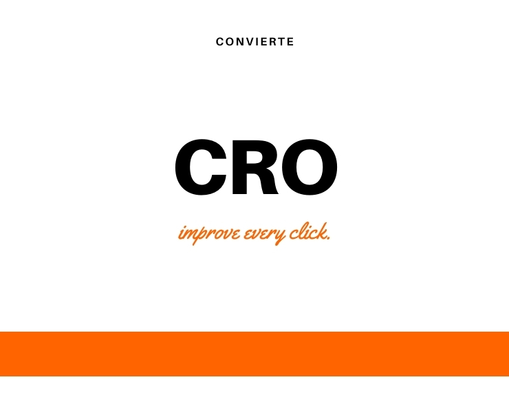 CRO (Convertion Rate Optimization)